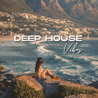 Deep House Vibes 2021, 2021