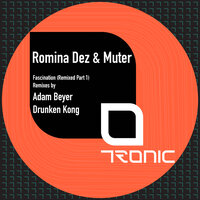 Romina Dez & Muter & Drunken Kong - Fascination