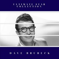 There'll Be No Tomorrow - Dave Brubeck