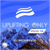 Uplifting Only 428: No-Talking Version  (Apr 2021) [FULL]