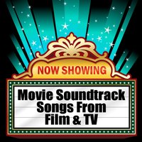 Movie Soundtrack. Songs from Film & TV