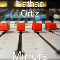 Nathan Ortiz - Something's Missing