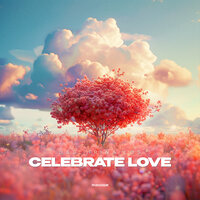 Celebrate Love