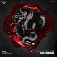 Manuel Orf aka Viper XXL & Greg Notill - Why so Serious