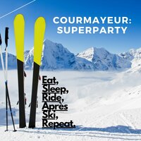 Courmayeur: SuperParty