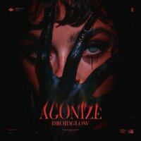 DROIDGLOW - Agonize