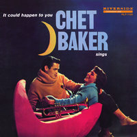 Chet Baker Sings: It Could Happen To You