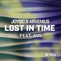 Joysic & Arvenius & Axel - Lost In Time