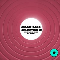 Relentless Selection 01, 2012