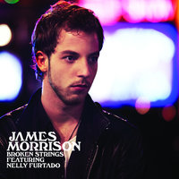 Broken Strings - James Morrison & Nelly Furtado