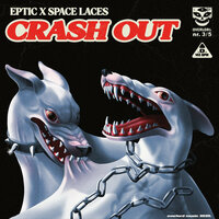 Eptic & Space Laces - Crash Out