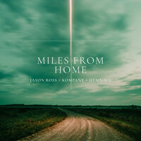 Miles From Home
