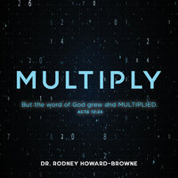 Rodney Howard-Browne - Multiply - Session 10