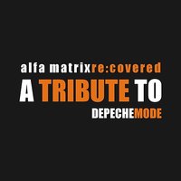 Alfa Matrix Re:Covered - A Tribute to Depeche Mode, 2009