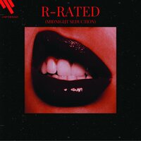R-RATED (MIDNIGHT SEDUCTION)