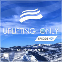Uplifting Only Episode 409  (Dec 2020) [FULL]