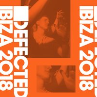 Defected Ibiza 2018, 2018