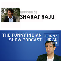 The Funny Indian Show Podcast Episode 33