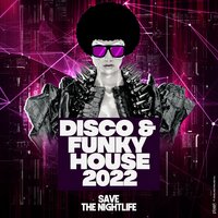 Disco & Funky House 2022, 2021