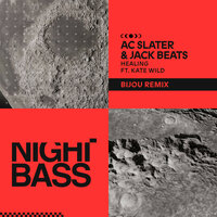 AC Slater & Kate Wild & Jack Beats & Bijou - Healing