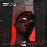 DialedIN - Two Face