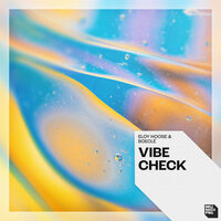 Eloy Hoose & Boeclé - Vibe Check