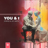 Stripes & Jay Hertz - You & I