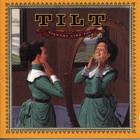 Tilt - Restless, Irritable & Discontent