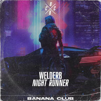 Welderb - Night Runner