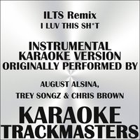 I Luv This Sh*t (In the Style off August Alsina, Trey Songz & Chris Brown) - Single