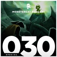 Monstercat Podcast - 030 Finale Edition (2 Hour Special)