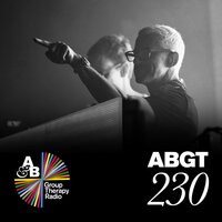 Above & Beyond - Group Therapy [Messages Pt. 7] [ABGT230]