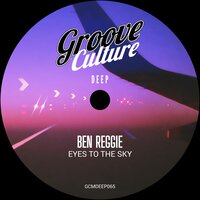 Ben Reggie - Eyes To The Sky
