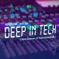 Deep In Tech (Nite Grooves 25 Years Essentials), 2019