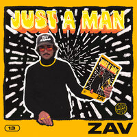 Zav & Sebb Junior - Just A Man