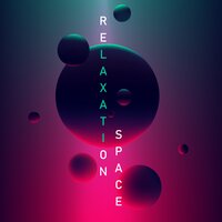 Relaxation Space: Music for Sleep, Calm Sounds, Chillout Music, Space Noises, Deep Relaxation