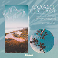 Honest Regrets & Thomas Geelens & Luna Belle - Coast to Coast