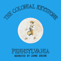 Lorne Greene - Lorne Greene - Pennsylvania the Colonial Keystone Part 2
