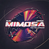 Mimosa (Now and Forever) - Alok & Dennis