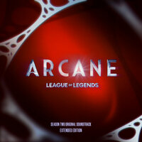 Arcane League of Legends: Season 2 Original Soundtrack