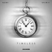 NOME. & Grimix - Timeless