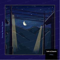 Talkin & Dreamin