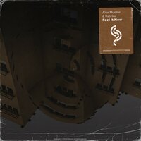 Alex Mueller & Retrika - Feel It Now