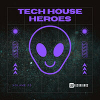Tech House Heroes, Vol. 23