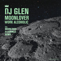 DJ Glen - Work Alcoholic