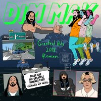 Dim Mak Greatest Hits 2018: Remixes