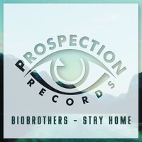 BioBrothers - Stay Home