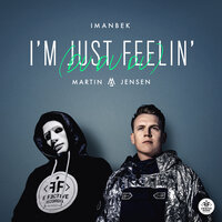 Imanbek & Martin Jensen - I'm Just Feelin' (Du Du Du)