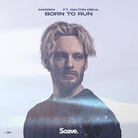 Madism & Dalton Diehl - Born to Run