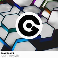Maximals - I Got It